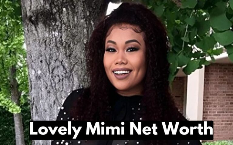 Lovely Mimi Net Worth: A Deep Dive into Her Wealth and Success