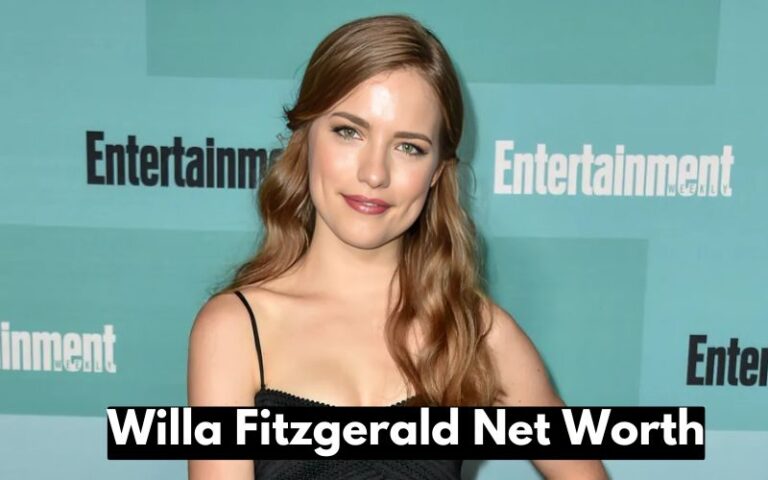 Willa Fitzgerald Net Worth: Career, Success, and Wealth