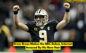 Drew Brees Makes His NBC Debut, Internet Amazed By His New Hair