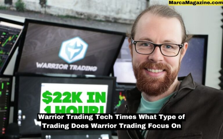 Warrior Trading Tech Times What Type of Trading Does Warrior Trading Focus On