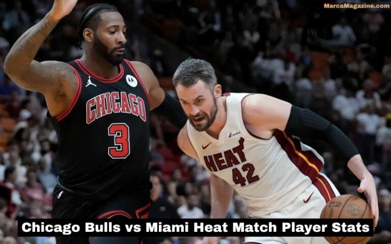 Chicago Bulls vs Miami Heat Match Player Stats:In-Depth Analysis