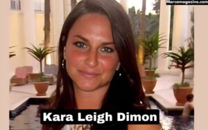 Kara Leigh Dimon: A Glimpse Into the Life of a Quiet Luminary